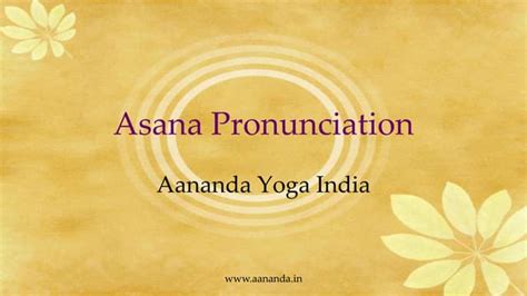 asana pronunciation|Iba pa.